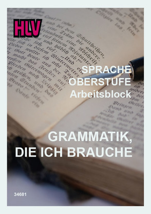 Sprachbuch Oberstufe – Grammatik, die ich brauche von Gugelmann,  Armin, Nyffeler,  Kurt