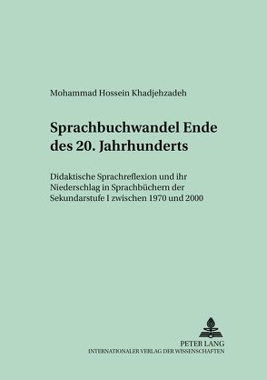 Sprachbuchwandel Ende des 20. Jahrhunderts von Khadjehzadeh,  Mohammad Hossein