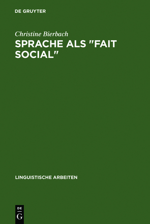 Sprache als „Fait social“ von Bierbach,  Christine