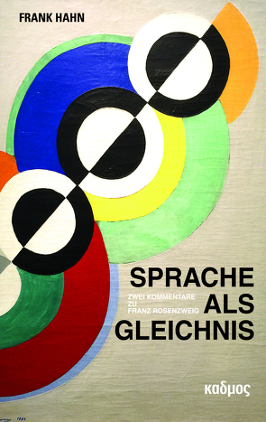 Sprache als Gleichnis von Hahn,  Frank