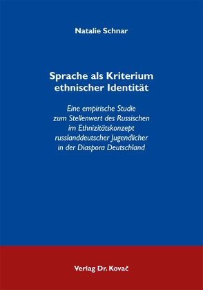 Sprache als Kriterium ethnischer Identität von Schnar,  Natalie