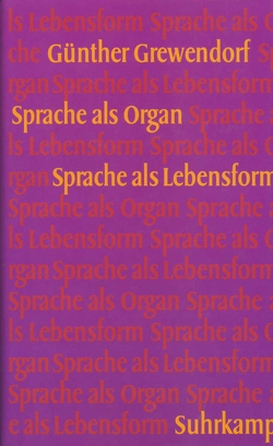 Sprache als Organ. Sprache als Lebensform von Chomsky,  Noam, Grewendorf,  Günther