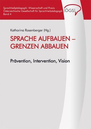 Sprache aufbauen – Grenzen abbauen von Rosenberger,  Katharina