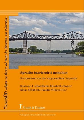 Sprache barrierefrei gestalten von Jekat,  Susanne, Juengst,  Heike E., Schubert,  Klaus, Villiger,  Claudia