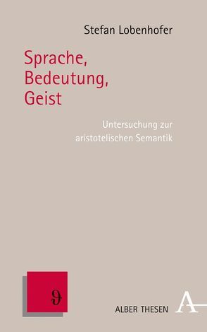 Sprache, Bedeutung, Geist von Lobenhofer,  Stefan