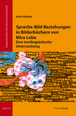Sprache-Bild-Beziehungen in Bilderbüchern von Mira Lobe von Winkler,  Anita