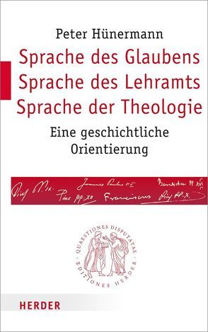 Sprache des Glaubens – Sprache des Lehramts – Sprache der Theologie von Hünermann,  Peter