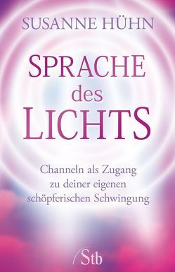 Sprache des Lichts von Hühn,  Susanne