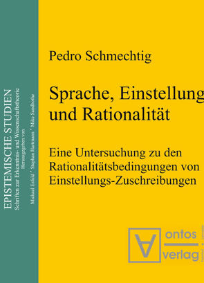 Sprache, Einstellung und Rationalität von Schmechtig,  Pedro