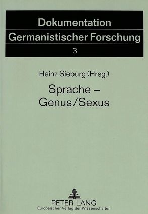 Sprache – Genus/Sexus von Sieburg,  Heinz
