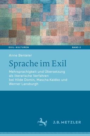 Sprache im Exil von Benteler,  Anne