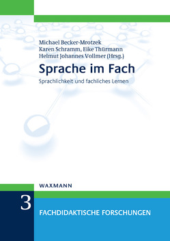 Sprache im Fach von Albrecht,  Christian, Altmeyer,  Stefan, Becker-Mrotzek,  Michael, Berndt,  Annette, Bernholt,  Sascha, Brüggemann,  Jörn, Budke,  Alexandra, Busch,  Hannah, Donnerhack,  Steffi, Feilke,  Helmuth, Frederking,  Volker, Gadow,  Anne, Gerner,  Volker, Hallet,  Wolfgang, Handro,  Saskia, Hardy,  Ilonca, Hartung,  Olaf, Henschel,  Sofie, Hiller,  Florian, Kobow,  Iwen, Kulgemeyer,  Christoph, Linnemann,  Markus, Linneweber-Lammerskitten,  Helmut, Lütke,  Beate, Mehringer,  Volker, Meier,  Christel, Parchmann,  Ilka, Prediger,  Susanne, Ralle,  Bernd, Reiss,  Kristina, Rieder,  Adelheid, Roick,  Thorsten, Saalbach,  Henrik, Schecker,  Horst, Schmölzer-Eibinger ,  Sabine, Schramm,  Karen, Seyfarth,  Michael, Stephany,  Sabine, Sumfleth,  Elke, Thürmann,  Eike, Tunali,  Nermin, Ufer,  Stefan, Vollmer,  Helmut Johannes, Walpuski,  Maik