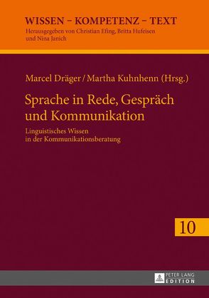 Sprache in Rede, Gespräch und Kommunikation von Dräger,  Marcel, Kuhnhenn,  Martha