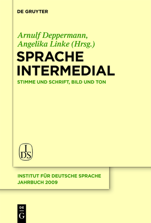 Sprache intermedial von Deppermann,  Arnulf, Linke,  Angelika