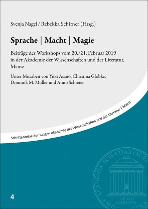 Sprache | Macht | Magie von Asano,  Yuki, Globke,  Christina, Müller,  Dominik M., Nagel,  Svenja, Schirner,  Rebekka, Schreier,  Anno