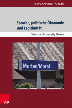 Sprache, politische Ökonomie und Legitimität von Schedel,  Larissa Semiramis