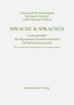 Sprache & Sprachen von Franke,  Hartwig, Gehling,  Thomas, Gröschel,  Bernhard, Herbermann,  Clemens P, Wassner,  Ulrich H