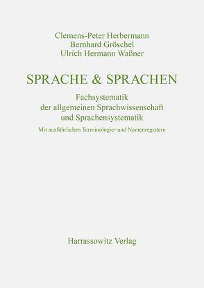 Sprache & Sprachen von Franke,  Hartwig, Gehling,  Thomas, Gröschel,  Bernhard, Herbermann,  Clemens P, Wassner,  Ulrich H