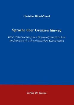 Sprache über Grenzen hinweg von Billod-Morel,  Christian