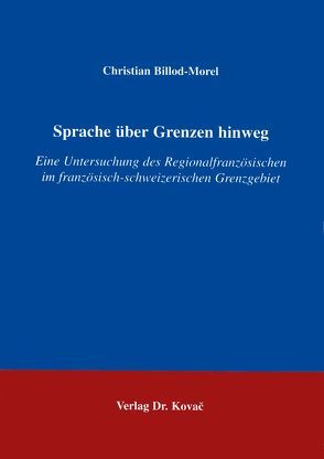 Sprache über Grenzen hinweg von Billod-Morel,  Christian