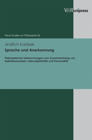 Sprache und Anerkennung von Cramer,  Konrad, Hampe,  Michael, Karásek,  Jindrich, Stolzenberg,  Jürgen, Wiehl,  Reiner