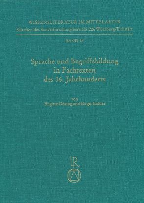 Sprache und Begriffsbildung in Fachtexten des 16. Jahrhunderts von Döring,  Brigitte, Eichler,  Birgit