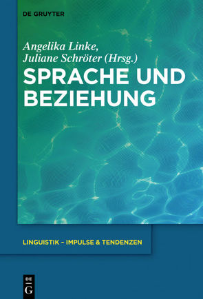 Sprache und Beziehung von Linke,  Angelika, Schröter,  Juliane