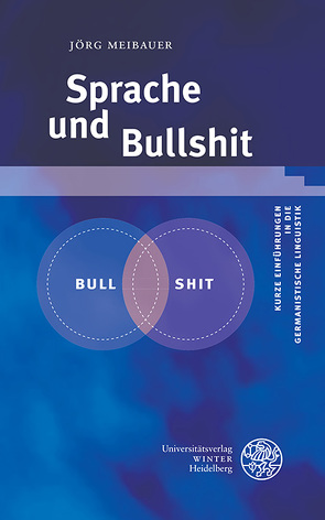 Sprache und Bullshit von Meibauer,  Jörg