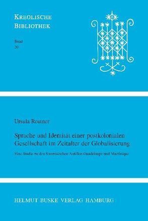 Sprache und Identität einer postkolonialen Gesellschaft im Zeitalter der Globalisierung von Reutner,  Ursula