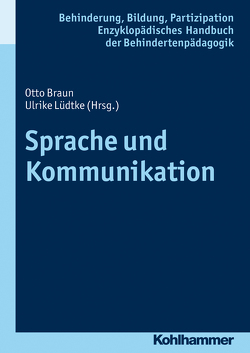 Sprache und Kommunikation von Beck,  Iris, Braun,  Otto, Feuser,  Georg, Jantzen,  Wolfgang, Lüdtke,  Ulrike, Wachtel,  Peter