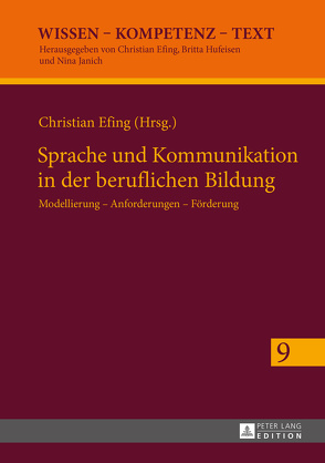 Sprache und Kommunikation in der beruflichen Bildung von Efing,  Christian