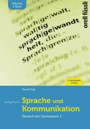 Sprache und Kommunikation – inkl. E-Book von Frey,  Pascal