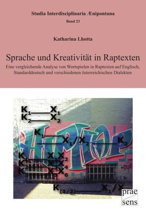 Sprache und Kreativität in Raptexten von Lhotta,  Katharina