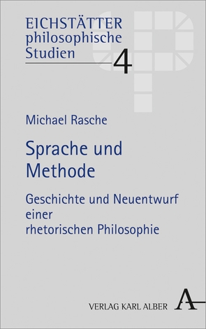 Sprache und Methode von Rasche,  Michael