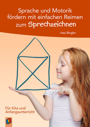 Sprache und Motorik fördern mit einfachen Reimen zum Sprechzeichnen von Bingler,  Ines