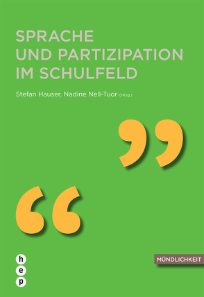 Sprache und Partizipation im Schulfeld von Hauser,  Stefan, Nell-Tuor,  Nadine