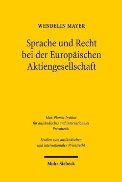 Sprache und Recht bei der Europäischen Aktiengesellschaft von Mayer,  Wendelin