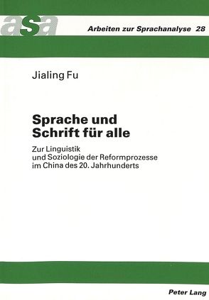 Sprache und Schrift für alle von Fu,  Jialing