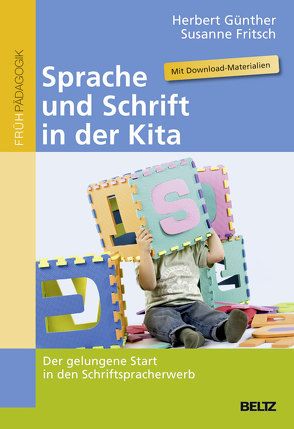 Sprache und Schrift in der Kita von Fritsch,  Susanne, Guenther,  Herbert