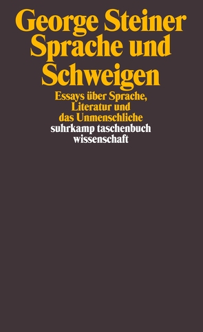 Sprache und Schweigen von Kaun,  Axel, Steiner,  George