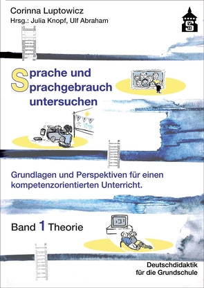 Sprache und Sprachgebrauch untersuchen von Abraham,  Ulf, Knopf,  Julia, Luptowicz,  Corinna