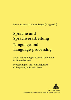 Sprache und Sprachverarbeitung / Language and Language-processing von Karnowski,  Pawel, Szigeti,  Imre