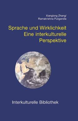 Sprache und Wirklichkeit von Puligandla,  Ramakrishna, Zhang,  Xianglong