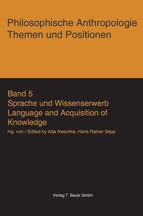 Sprache und Wissenserwerb von Neschke,  Ada, Sepp,  Hans Rainer