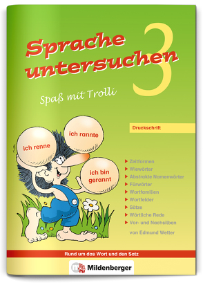 Sprache untersuchen – Spaß mit Trolli 3, Druckschrift von Wetter,  Edmund