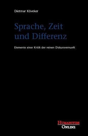 Sprache, Zeit und Differenz von Köveker,  Dietmar