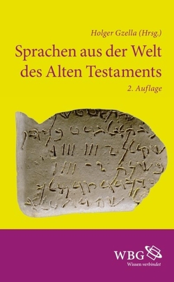 Sprachen aus der Welt des Alten Testaments von Beyer,  Klaus, Folmer,  Margaretha, Gianto,  Agustinus, Gzella,  Holger, Hasselbach,  Rebecca, Lubotsky,  Alexander, Millard,  Alan R, Vaan,  Michiel de, Willi,  Andreas