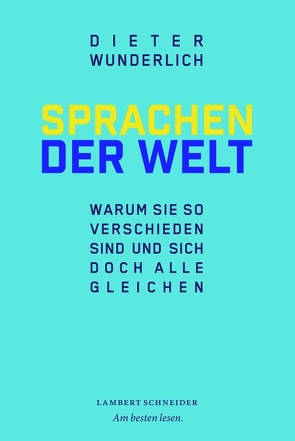 Sprachen der Welt von Wunderlich,  Dieter