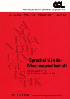 Sprache(n) in der Wissensgesellschaft von Braun,  Sabine, Köhn,  Kurt