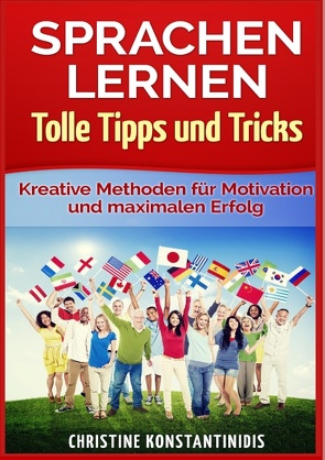 Sprachen lernen – Tolle Tipps und Tricks von Konstantinidis,  Christine